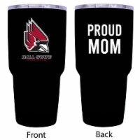 Ball State University  Proud Mom 20 oz Insulated Stainless Steel Tumblers