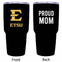 East Tennessee State University  Proud Mom 20 oz Insulated Stainless Steel Tumblers