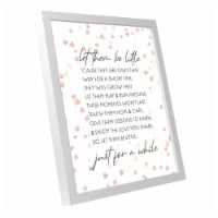 Cottage Garden EFRMWDWHT-1114-13 11 x 14 in. Let Them Be Little Cause They Are Wall Decor