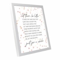 Cottage Garden EFRMWDWHT-1114-13 11 x 14 in. Let Them Be Little Cause They Are Wall Decor