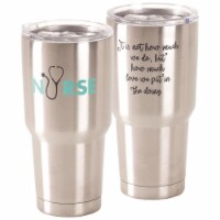 Dicksons SSTUM-24 30 oz Stainless Steel Cold or Hot Cup Tumbler - Nurse Quote