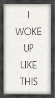 New View I Woke Up Like This Wall Decor