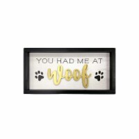 New View Had Me at Woof Reverse Box Wall Art