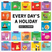 2022 Every Day's A Holiday 12 Month Wall Calendar Perspective: Main