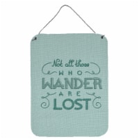 Carolines Treasures  BB5466DS1216 Not All Who Wander are Lost Wall or Door Hangi
