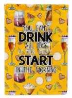 Carolines Treasures BB5411GF Start Drinking in the Morning Garden Flag