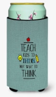 Carolines Treasures  BB5475TBC Teach Kis to Think Teacher Tall Boy Hugger