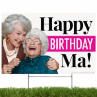 Happy Birthday MA! Golden Girls Yard Sign