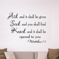 Ask and It Shall Be Given Unto You Wall Quotes Decal Matthew 7:7