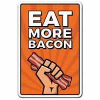 SignMission  Eat More Bacon Aluminum Sign for Food Bacon Pig Cook Chef Pork