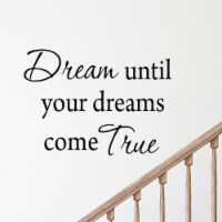 VWAQ Dream Until Your Dreams Come True Vinyl Wall Decal