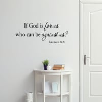 VWAQ If God Is For Us Who Can Be Against Us Romans 8:31 Wall Decal