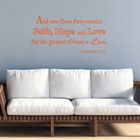 And Now These Three Remain: Faith, Hope and Love Bible Wall Quotes Decal