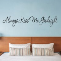 Always Kiss Me Goodnight Wall Quote Decal