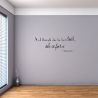 And Though She Be But Little She is Fierce Nursery Nursery Wall Quotes Decals