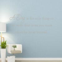 A Dog is the Only Thing on Earth Wall Quotes Decals