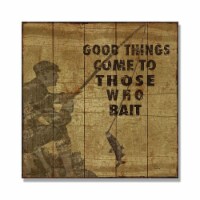 Day Dream MLGTB1717 17 x 17 in. Good Things Bait Wall Art