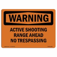 SignMission  Warning Active Shooting Range Ahead No Trespassing OSHA Decal Sign