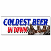 SignMission 12 in. Coldest Beer in Town Decal Sticker - On Tap Selection Import Brew Brewery