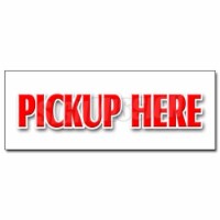 SignMission 12 in. Pick-Up Here Decal Sticker - Food Ice Cream Fair Carnival Vendor Pick Up