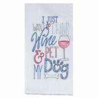 Kaydee Designs Drink Wine & Pet My Dog Flour Sack Towel Perspective: Main