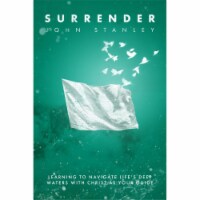 CLC Publications 182592 Surrender - Learning to Navigate Lifes Deep Waters with Christ as You