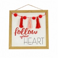 13 Valentine’S “Follow Your Heart Wall Sign