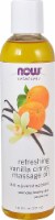 NOW®    Refreshing Vanilla Citrus Massage Oil