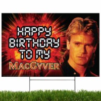 MacGyver - Yard Sign with Lawn Stakes, Happy Birthday to My MacGyver