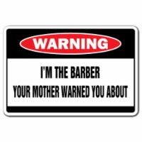 SignMission 5 x 7 in. I Am the Barber Warning Decal - Haircut Shop Hair Stylist Salon Manicur