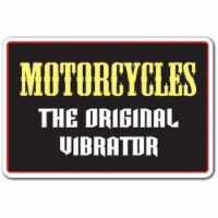 SignMission 5 x 7 in. Motorcycles the Original Vibrator Decal - Biker Dirt Bike Motorbike