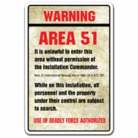 SignMission 5 x 7 in. Warning Area 51 Decal - Spaceship Aliens Outer Space Moon Spacecraft