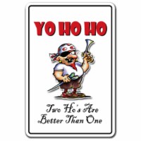 SignMission 5 x 7 in. Yo Ho Ho Two Hos Are Better Than One Decal - Pirate