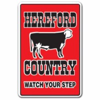 SignMission 6 x 9 in. Hereford Country Decal - Farm Animals Watch Your Step Redneck Parking