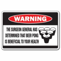 SignMission 8 x 12 in. Warning Decal - Beer Pong is Beneficial