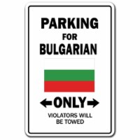 SignMission 8 x 12 in. Parking for Bulgarian Only Decal - Bulgaria Flag National Pride Love