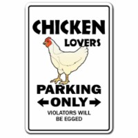 SignMission 8 x 12 in. Chicken Lovers Parking Decal - Dairy Farm Farmer Coop Raise BBQ