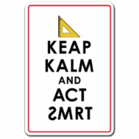 SignMission 8 x 12 in. Keep Calm & Act Smart Decal - Teacher Kids Math