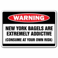 SignMission 8 x 12 in. New York Bagels Warning Decal - Shop Restaurant Deli Fresh Hot Bakery