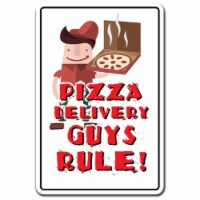 SignMission 8 x 12 in. Pizza Delivery Guys Rule Decal - Pizzeria Deliver Tips Party Home