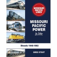 Morning Sun Books MSB1738 Missouri Pacific Power In Color Book by Greg Stout - Volume 1