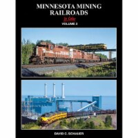 Morning Sun Books MSB1740 Minnesota Mining Railroads In Color Book by David C. Schauer - Volu