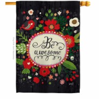 Angeleno Heritage H130335-BO 28 x 40 in. Be Awesome Sweet Life Expression Double-Sided Decora