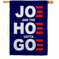 USA Decoration H170227-BO 28 x 40 in. Joe Gotta Go American Political Vertical House Flag wit