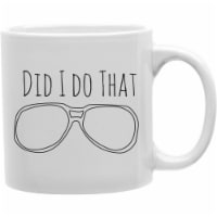 Imaginarium Goods CMG11-IGC-DIDIDOTHAT Dididothat - Did I Do That Mug