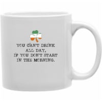 Imaginarium Goods CMG11-IGC-DRINKALLDAY Drinkallday - You Cant Drink All Day, If You Dont Sta