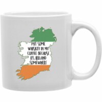 Imaginarium Goods CMG11-IGC-IRELAND Ireland - Put Some Whiskey In My Coffee Because Its Irela
