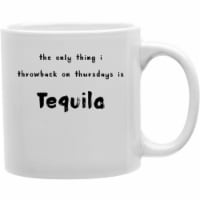 Imaginarium Goods CMG11-IGC-THROWTEQUILA -The Only Thing I Throwback On Thursday