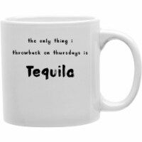 Imaginarium Goods CMG11-IGC-THROWTEQUILA -The Only Thing I Throwback On Thursday