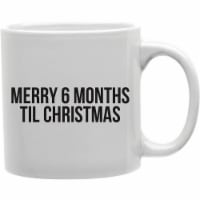 Imaginarium Goods CMG11-IGC-6TILL Merry 6 Months Til Christmas Mug